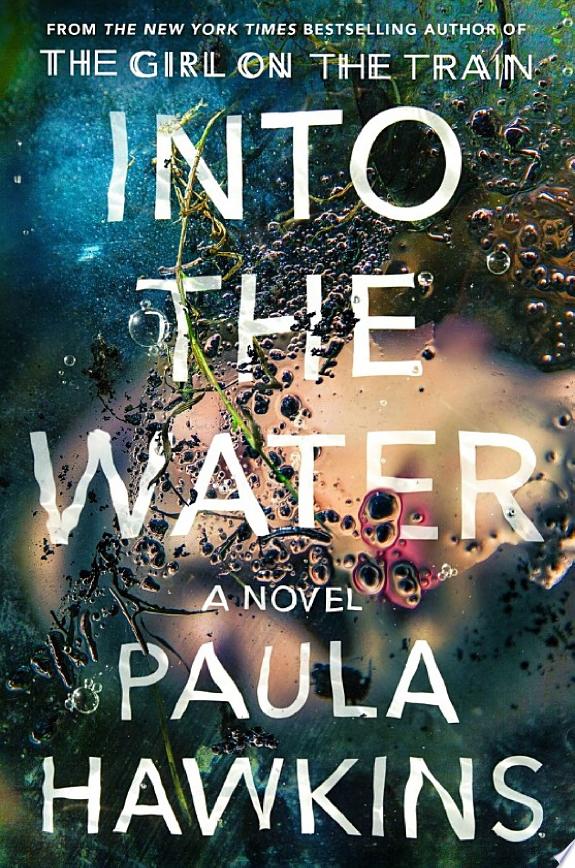 Unraveling Secrets: A Review of “Into the Water” by Paula Hawkins