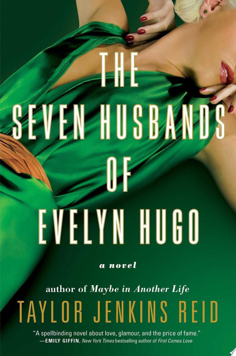 The Seven Husbands of Evelyn Hugo by Taylor Jenkins Reid: Book Review