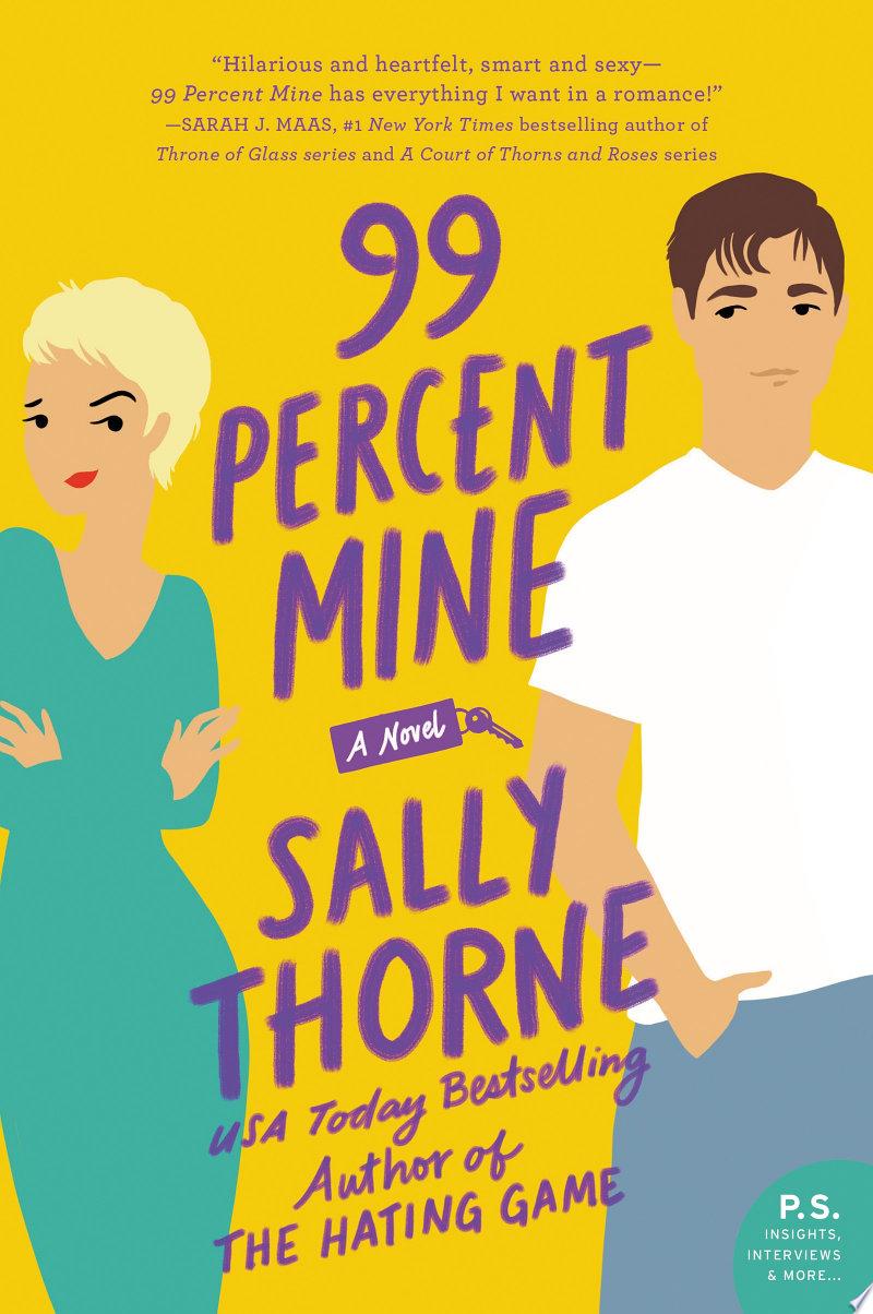 99 Percent Mine by Sally Thorne: Book Review