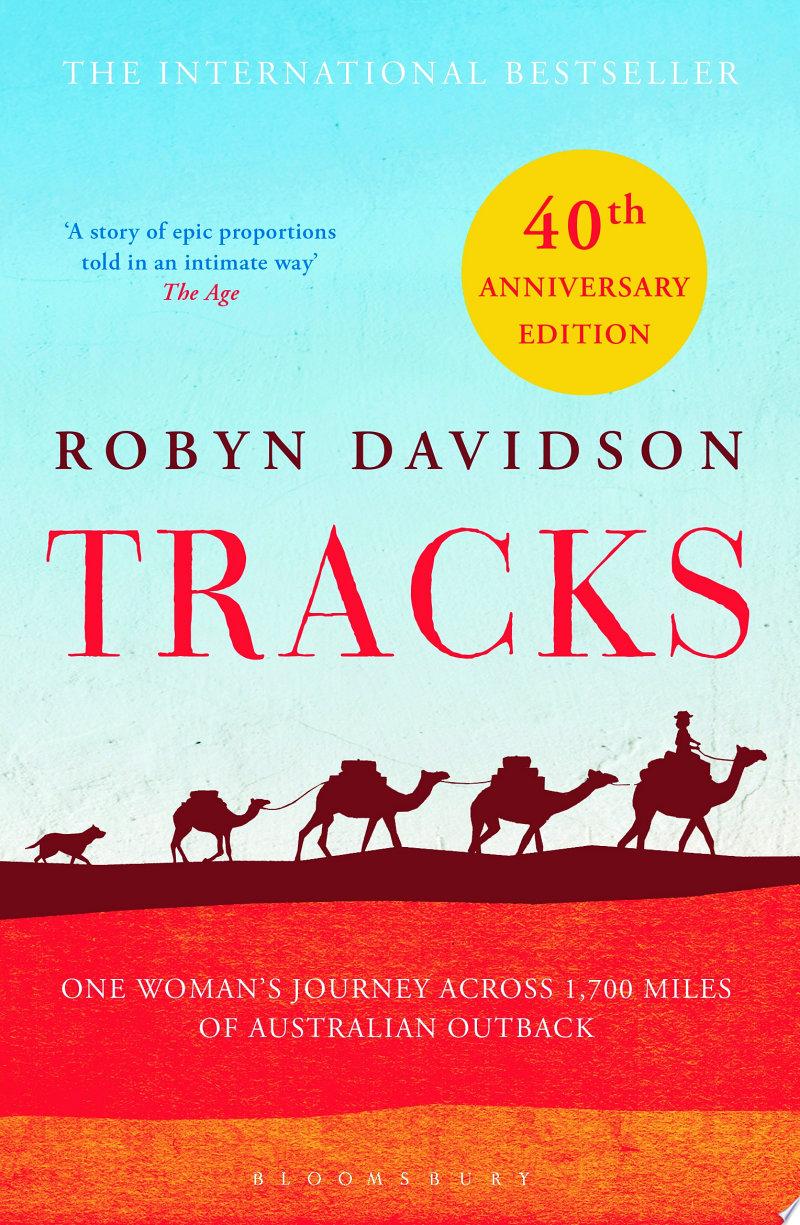 Tracks by Robyn Davidson: Book Review