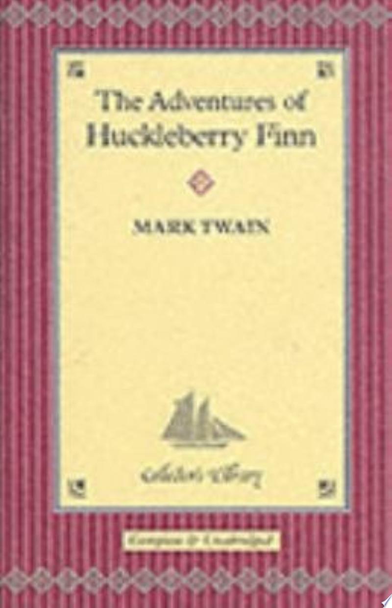 The Adventures of Huckleberry Finn by Mark Twain: Book Review