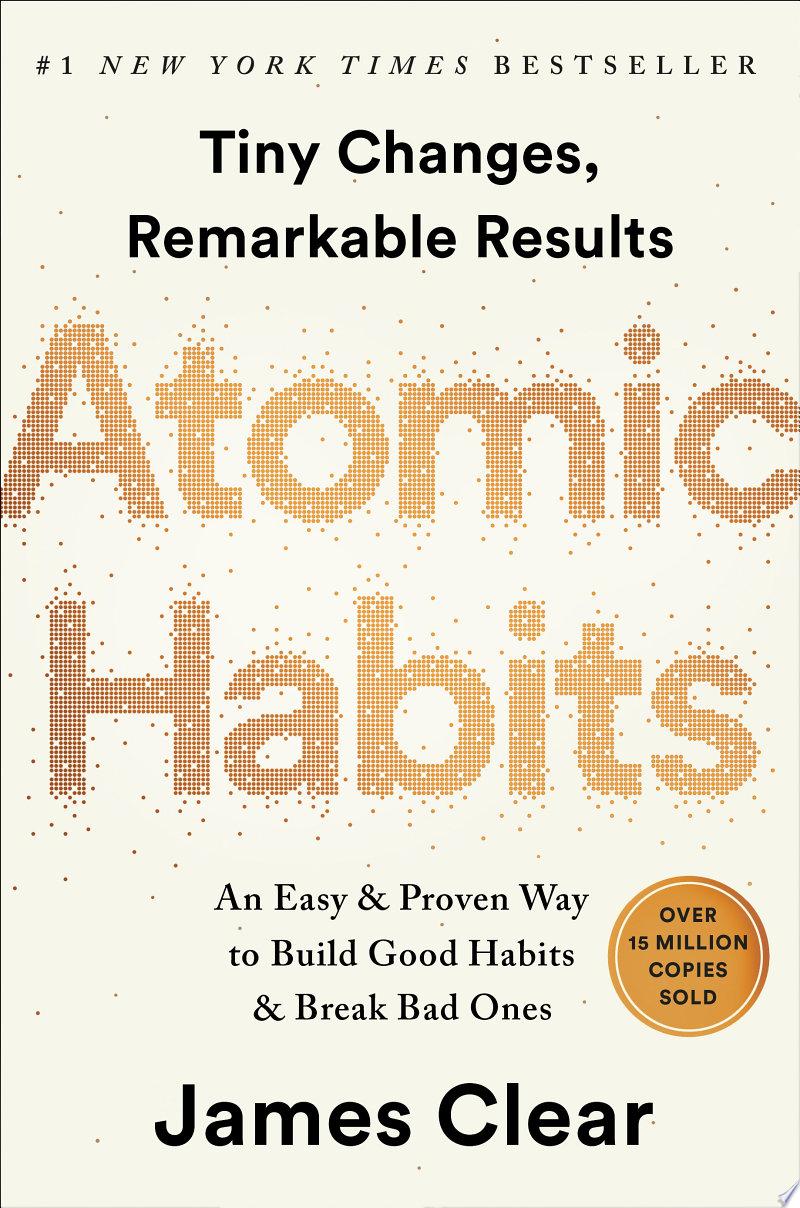 Atomic Habits by James Clear: Book Review