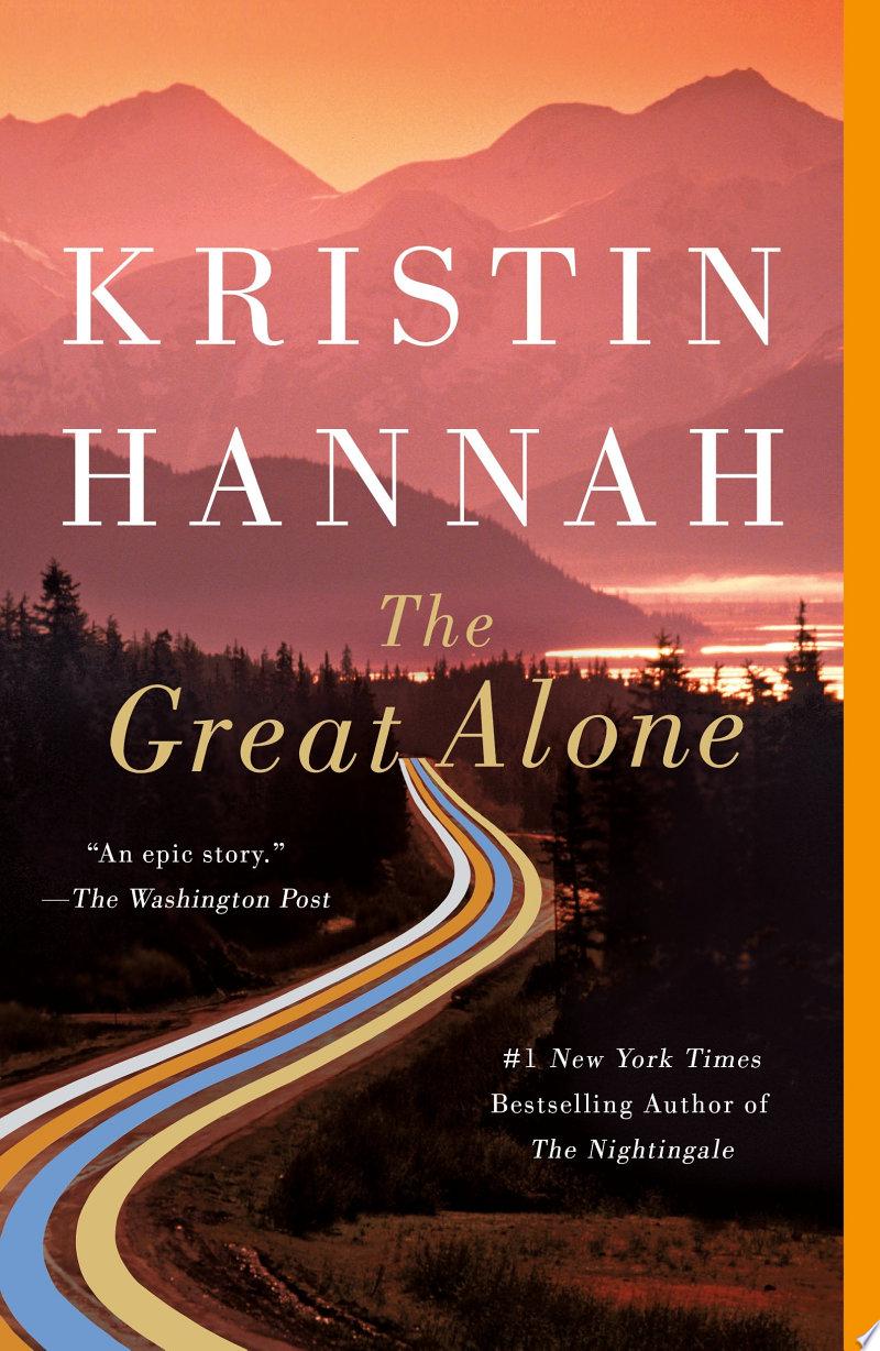 The Great Alone by Kristin Hannah: Book Review