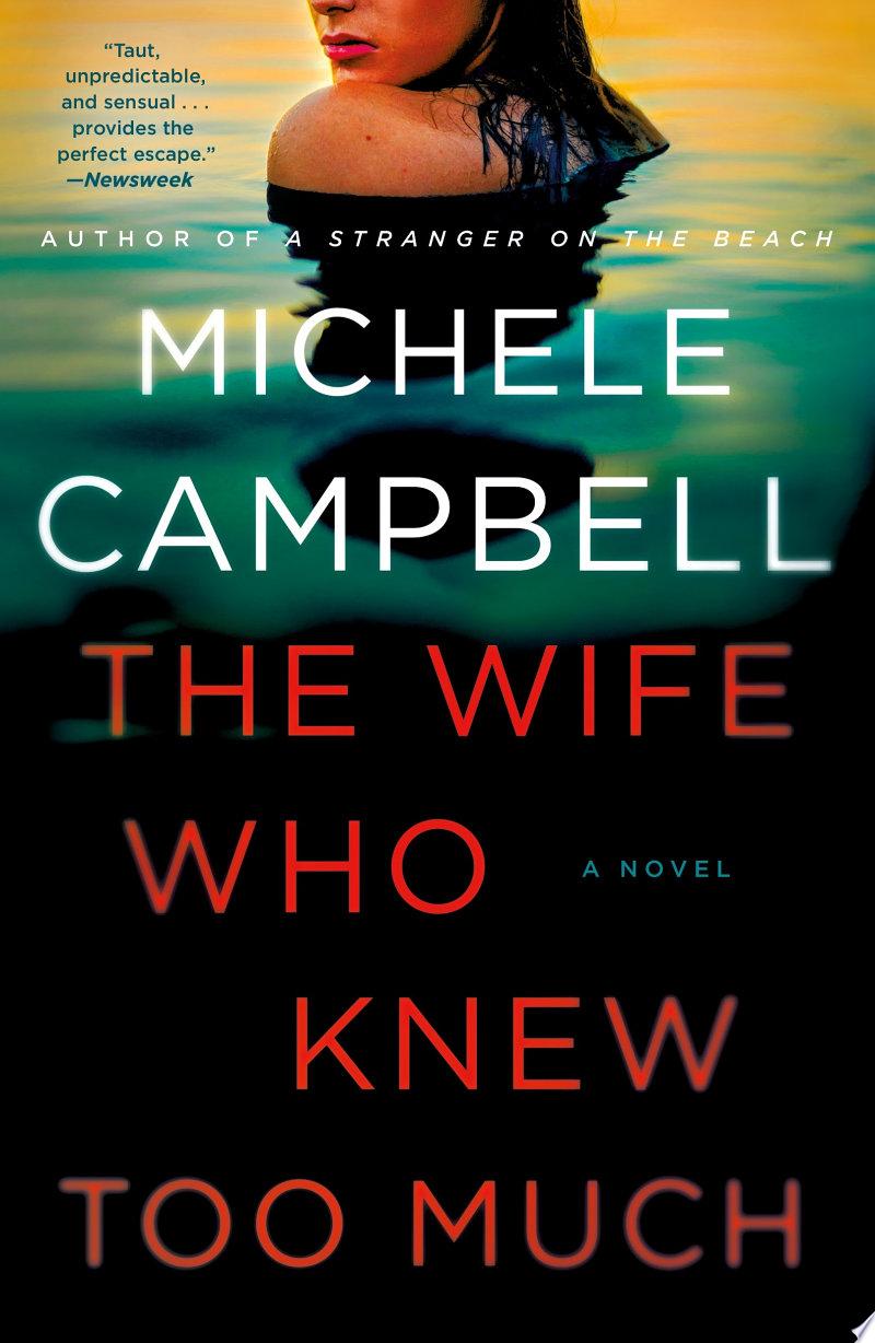 The Wife Who Knew Too Much by Michele Campbell: Book Review